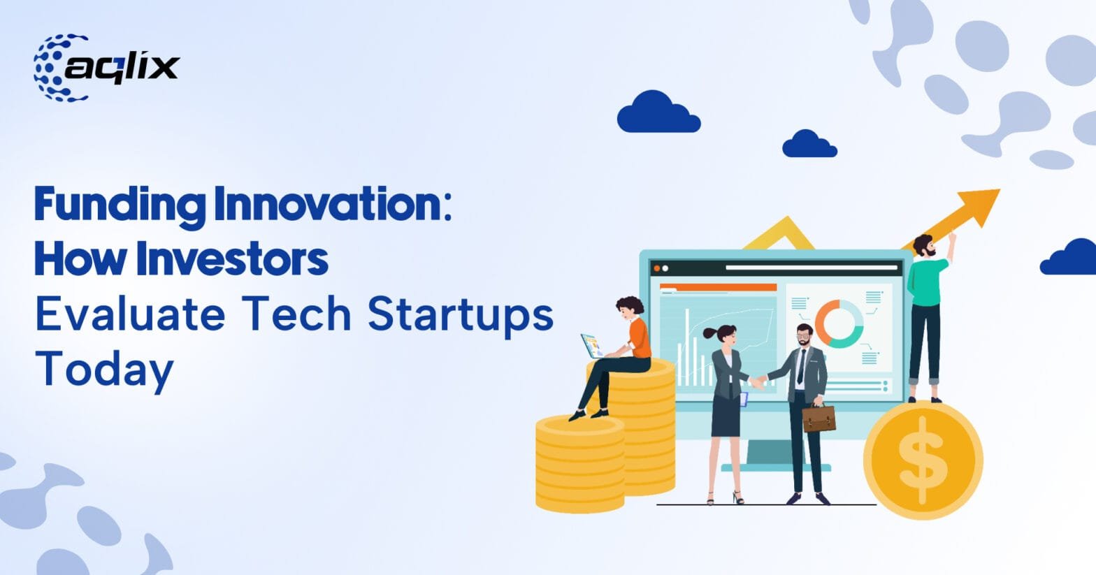 Funding Innovation: How Investors Evaluate Tech Startups Today