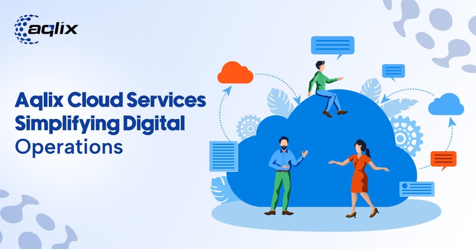 Aqlix Cloud Services Simplifying Digital Operations