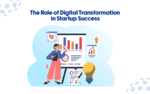 Digital Transformation in Startups Success