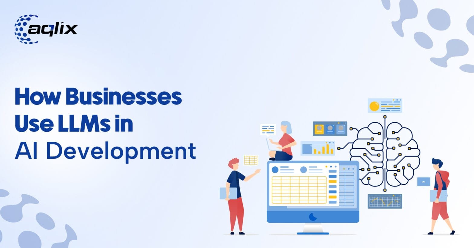 How Businesses Use LLMs in AI Development