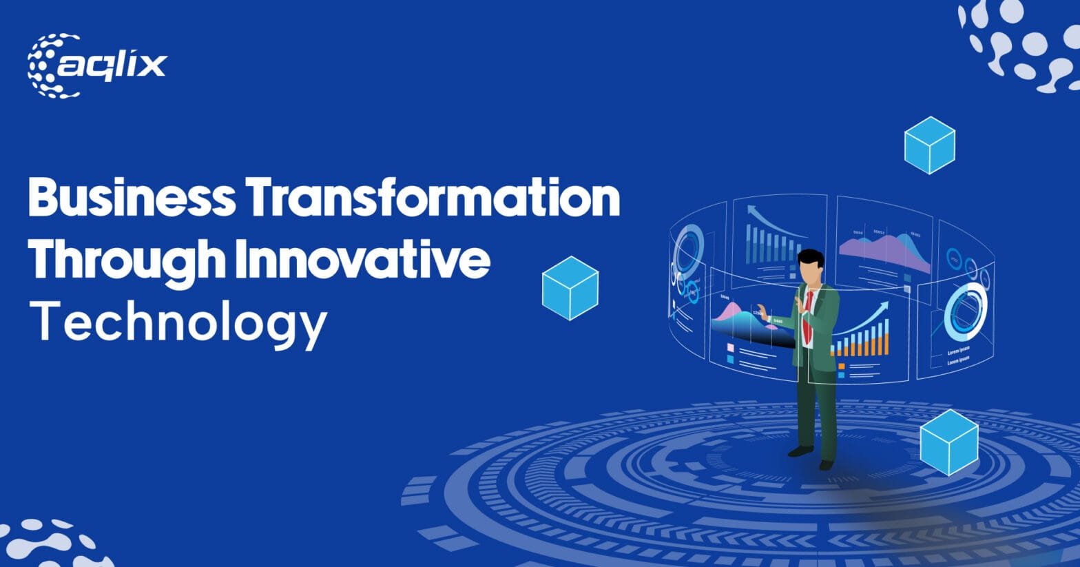 Business Transformation Through Innovative Technology