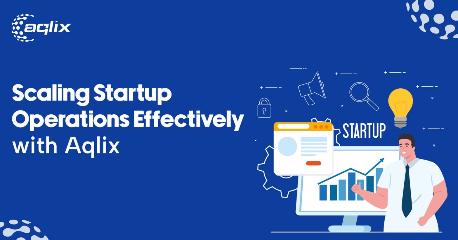 Scaling Startup Operations Effectively with Aqlix