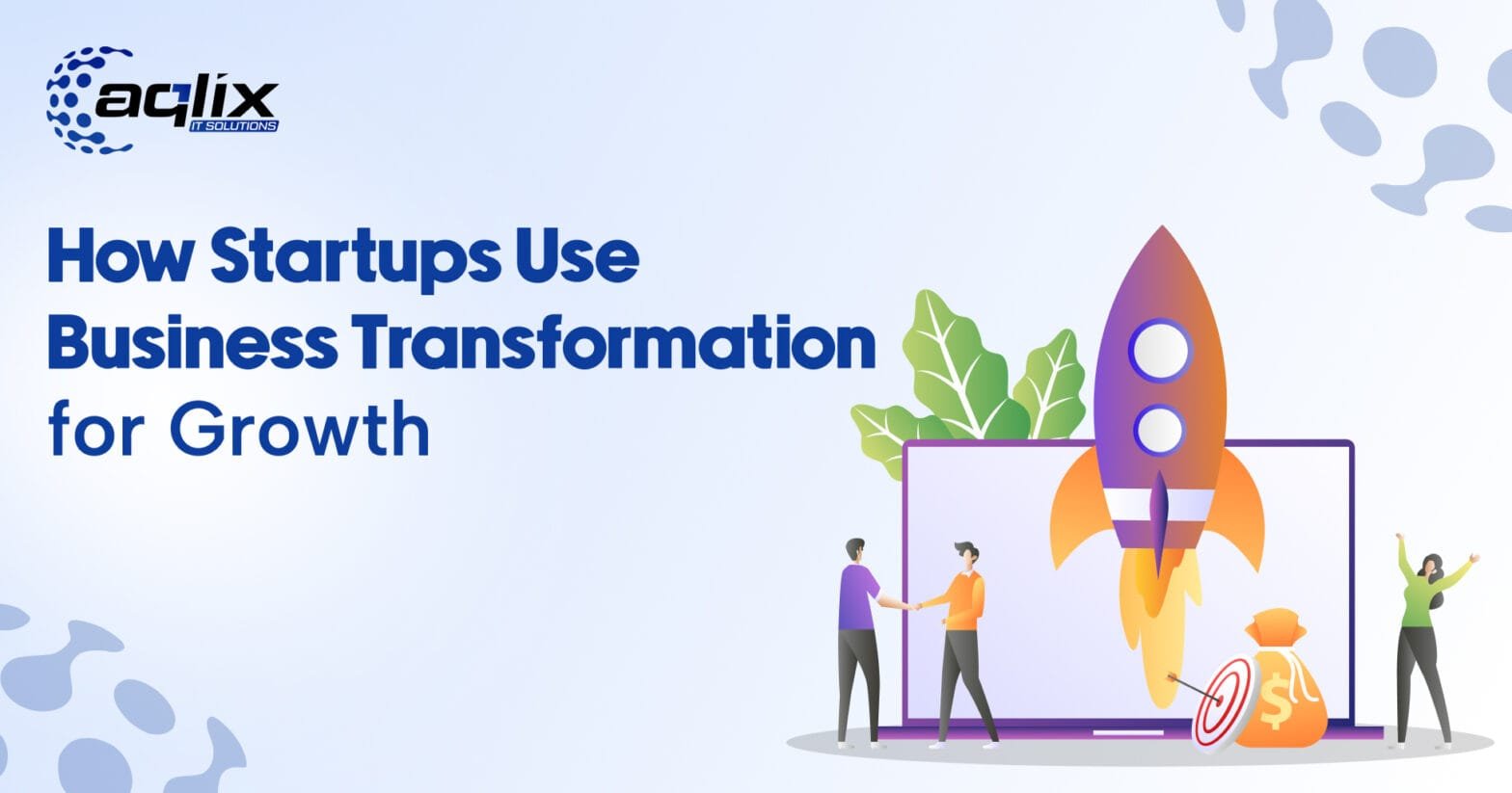 Startups Use Business Transformation for Growth