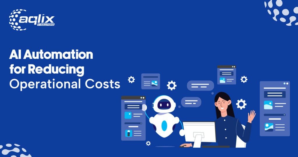 AI Automation for Reducing Operational Costs