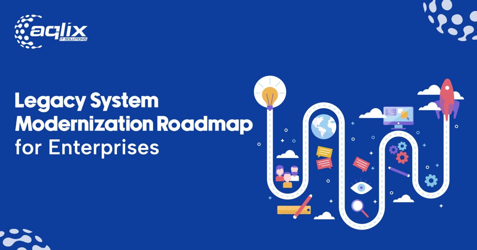 Legacy System Modernization Roadmap for Enterprises