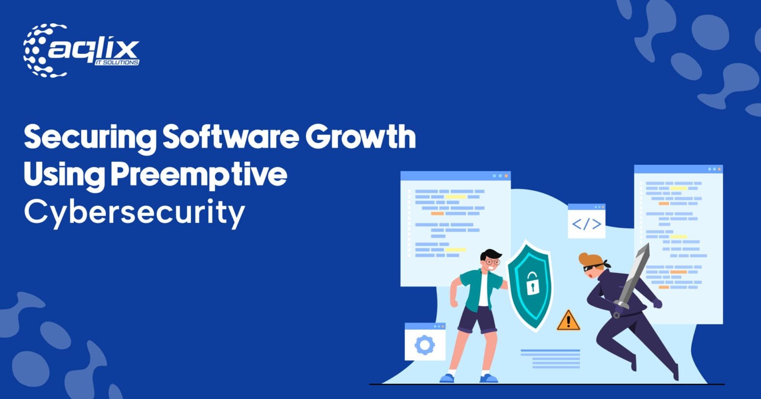 Securing Software Growth Using Preemptive Cybersecurity