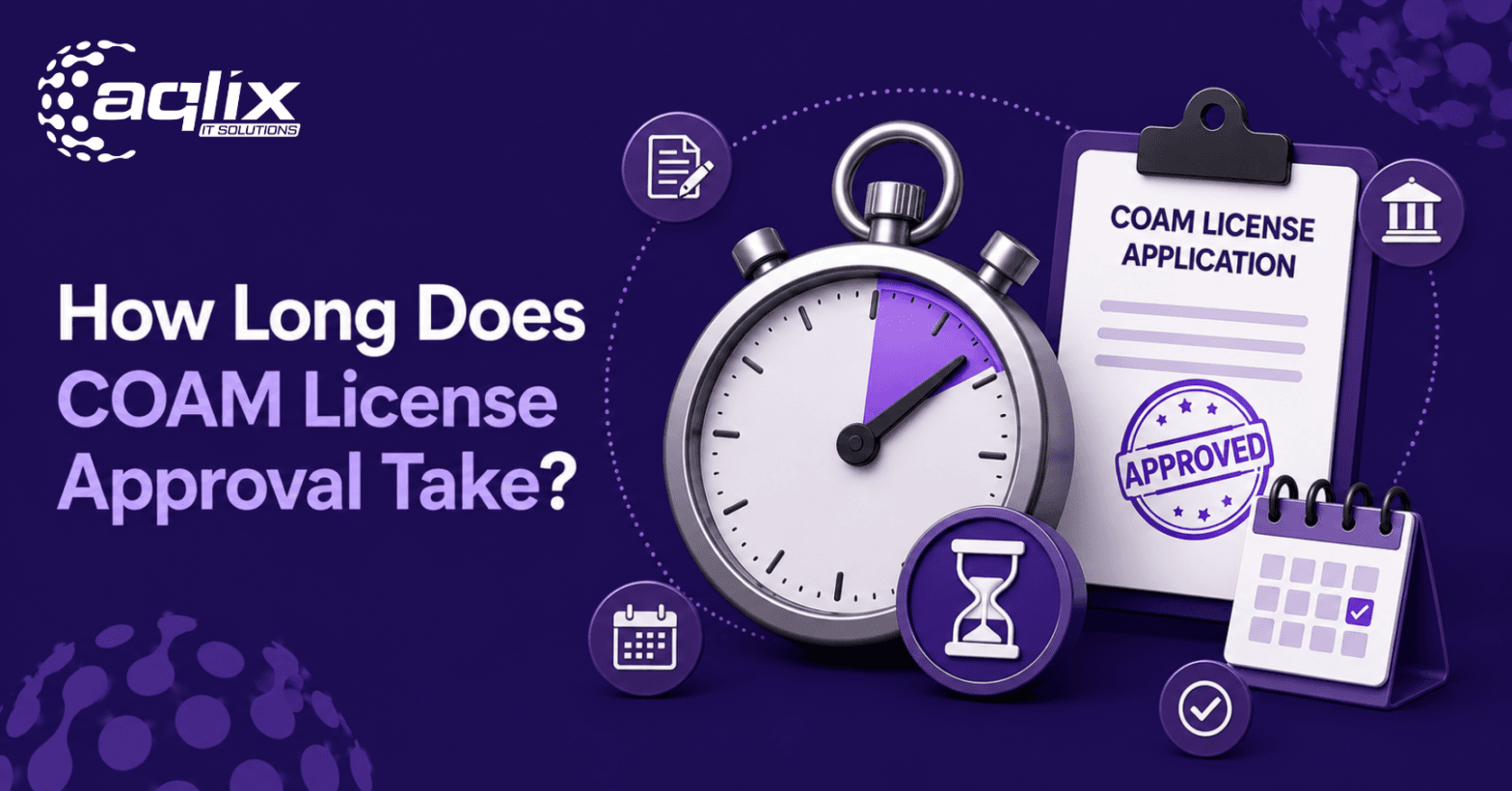 How Long Does COAM License Approval Take?