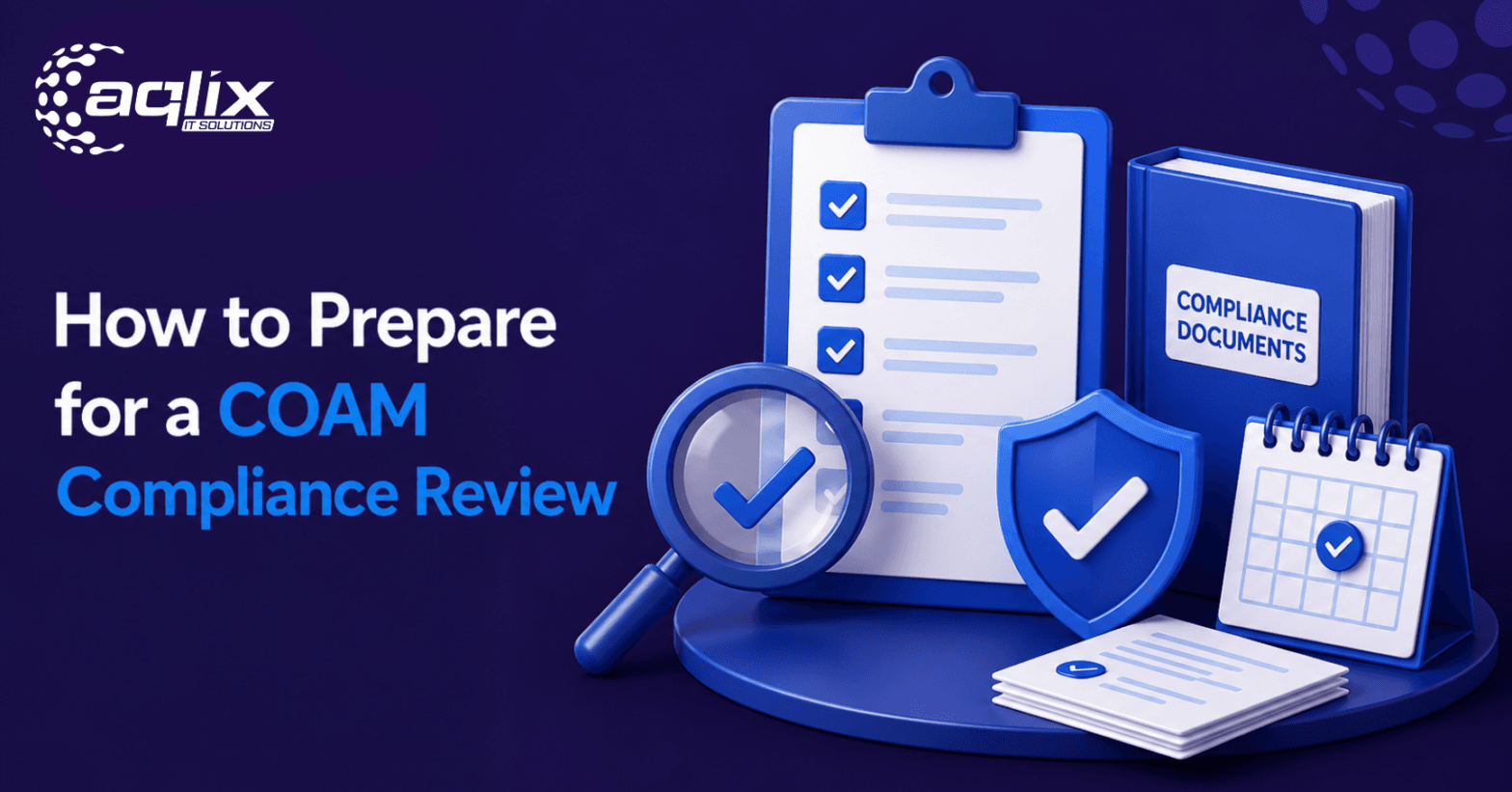 Prepare for a COAM Compliance Review