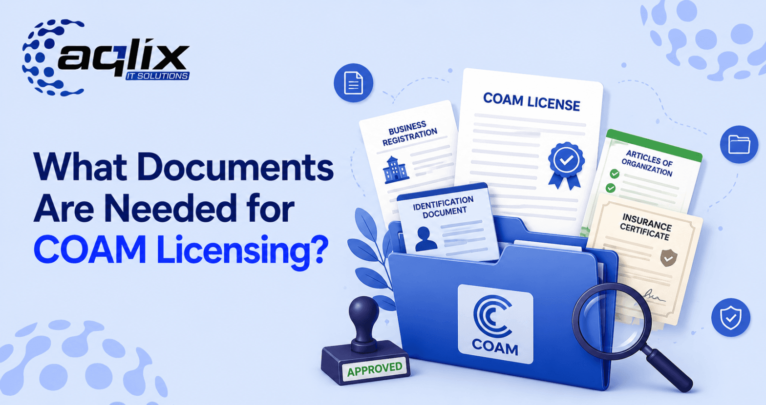 What Documents Are Needed for COAM Licensing?
