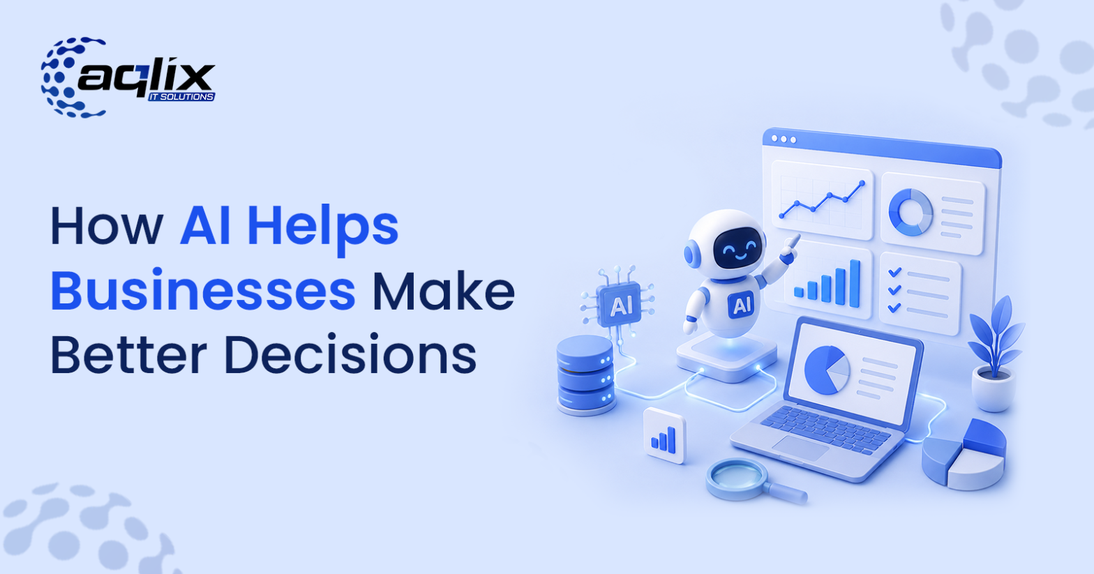 How AI Helps Businesses Make Better Decisions