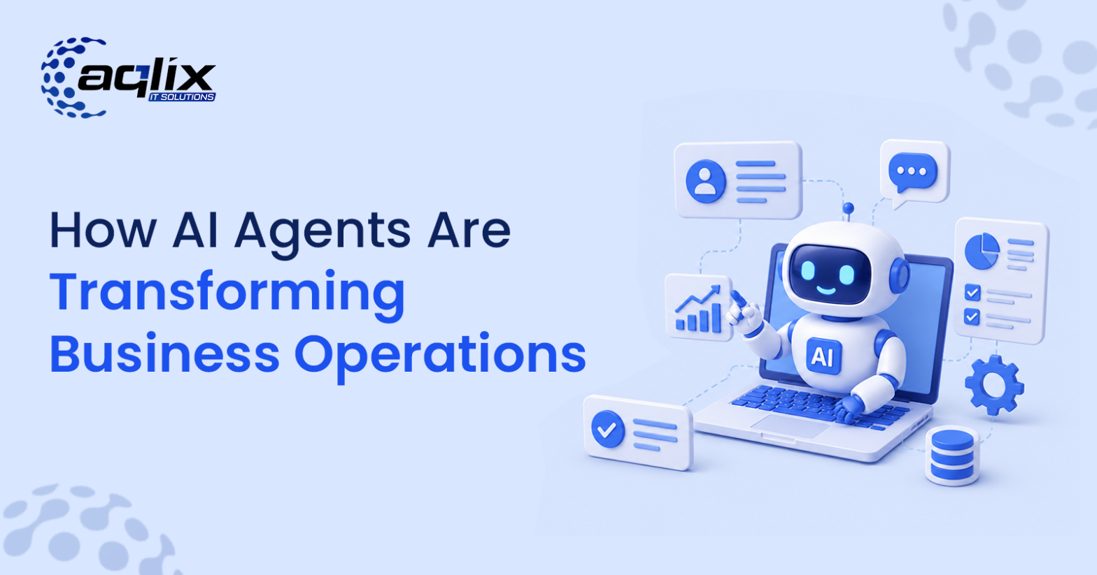 How AI Agents Are Transforming Business Operations