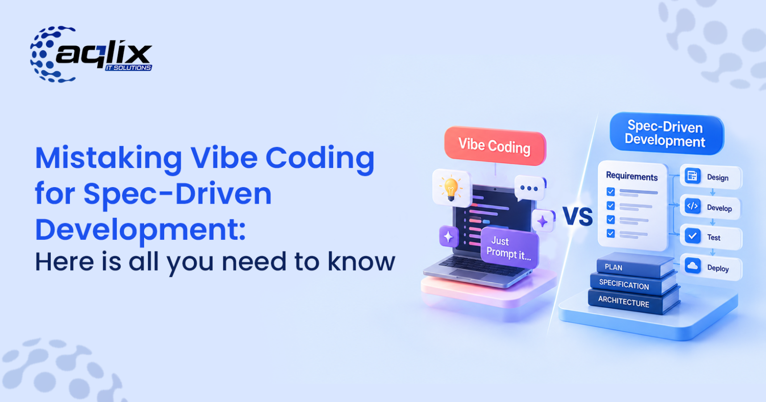 Mistaking Vibe Coding for Spec-Driven Development: Here is all you need to know